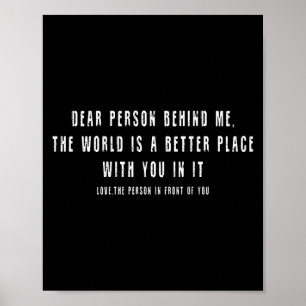 Beste Persoon Achter Me De Wereld Is Een Betere Pl Poster