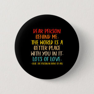 Beste Persoon Achter Me De Wereld Is Een Betere Pl Ronde Button 5,7 Cm