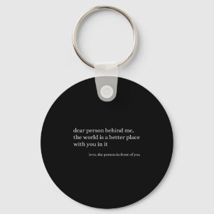 Beste Persoon Achter Me De Wereld Is Een Betere Pl Sleutelhanger