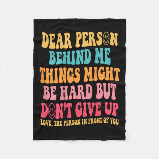 Beste Persoon Achter Me Geef Niet Op, Inspirerende Fleece Deken (Voorkant)
