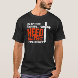 Beste Persoon Achter Me Hebt Gebed Nodig Tik Op Mi T-shirt