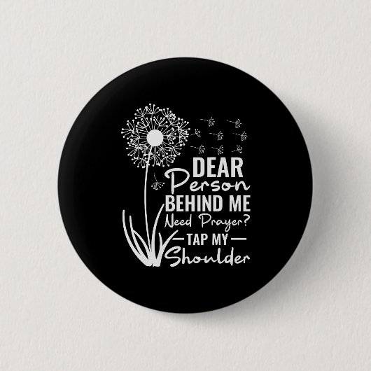 Beste Persoon Achter Me Hebt Gebed Tik Op Mijn Sch Ronde Button 5,7 Cm (Voorkant)