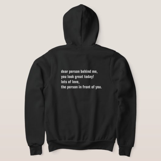 beste persoon achter me , je ziet er geweldig uit  hoodie (Laag Achter)