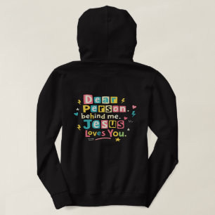 Beste persoon achter me Jezus houdt van je Hoodie