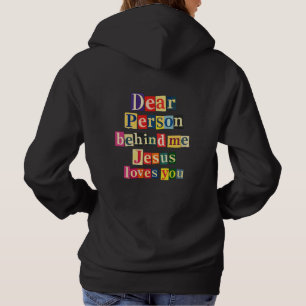 Beste persoon achter me, Jezus houdt van je Hoodie