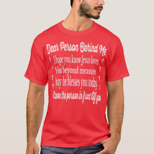 Beste persoon achter me Jezus houdt van jou, grapp T-shirt