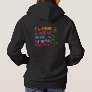 Beste persoon achter mij, de wereld is een betere  hoodie