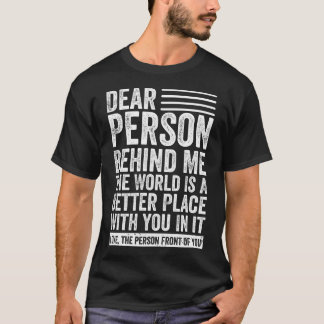 Beste persoon achter mij de wereld is een betere p t-shirt