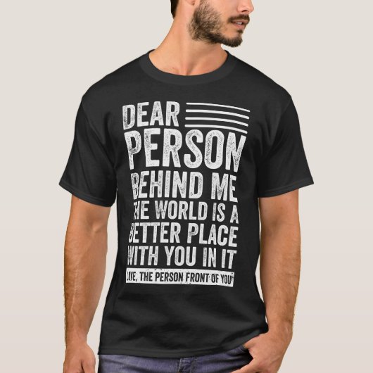 Beste persoon achter mij de wereld is een betere p t-shirt (Voorkant)