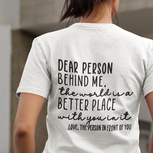 Beste persoon achter mij Vriendelijkheid Quote v1 T-shirt