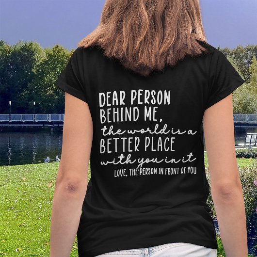 Beste persoon achter mij Vriendelijkheid Quote v2 T-shirt