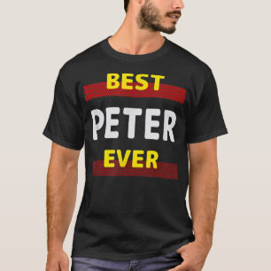 Beste Peter Ever Friends Name Buddy Nickname Perso T-shirt