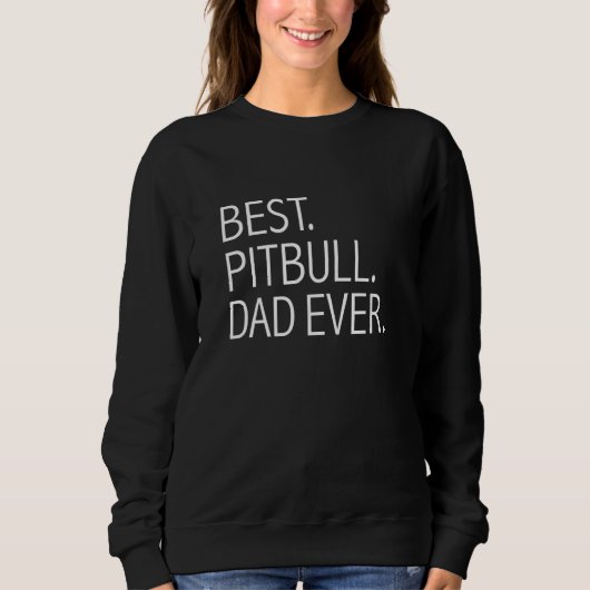 Beste Pit Bull Vader Ooit Hond Vader Hond Hond P Trui (Voorkant)