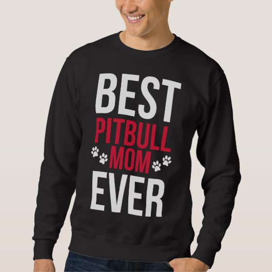 Beste Pitbull mam ooit Pitbull mam Trui (Voorkant)