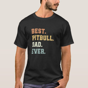 Beste Pitbull Vader Ooit Vaderdag Grappige Pitbull T-shirt