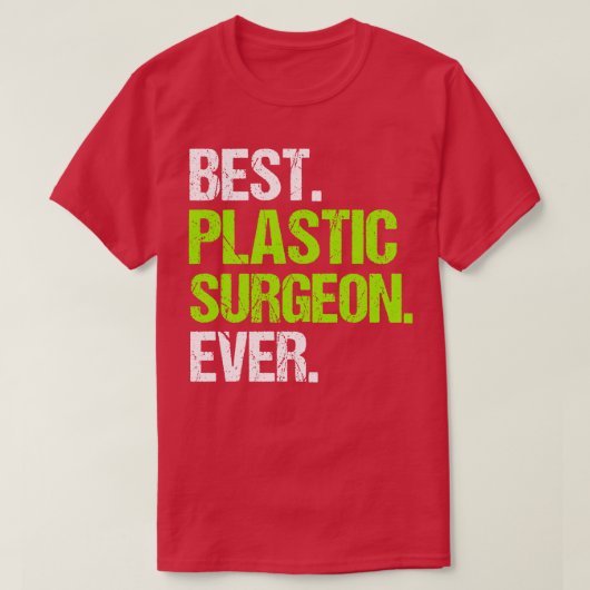 Beste plastische chirurg ooit t-shirt (Design voorkant)