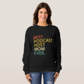 Beste Podcast Host Mom Ooit Podcasting Podcaster P Trui (Voorkant volledig)