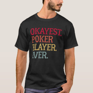 Beste poker speler ooit poker kaartspel 1 t-shirt