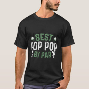 Beste Pop Pop door Par Vaderdag Opa Humor Gol T-shirt