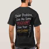 Beste probleem, geef me korting, ik ben je vaste k t-shirt (Achterkant)