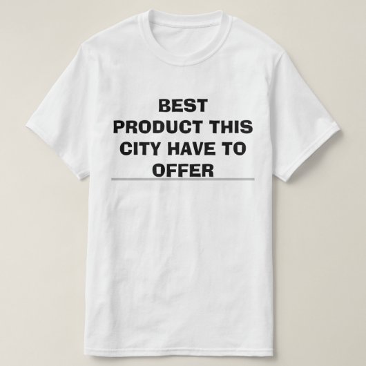 BESTE PRODUCT DAT DEZE STAD TE BIEDEN HEFT T-SHIRT (Design voorkant)