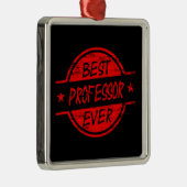 Beste professor Ever Red Metalen Ornament (Rechts)