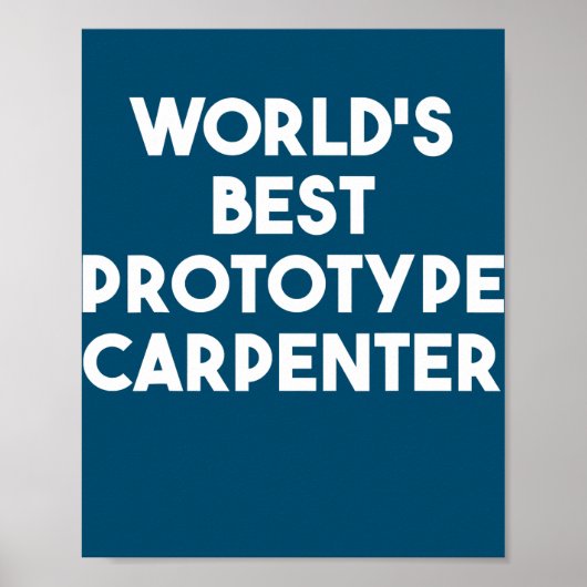 Beste prototype timmerman ter wereld poster (Voorkant)