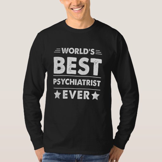 Beste psychiater ter wereld ooit t-shirt (Voorkant)