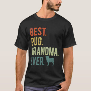 Beste Pug Oma Ooit Hondenliefhebbers Moederdag 1 T-shirt