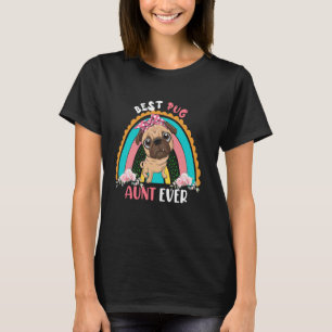 Beste Pug Tante Ooit Schattige Regenboog Bloemen H T-shirt