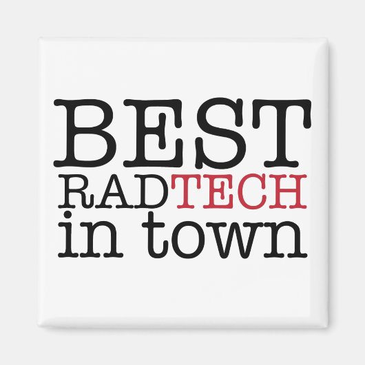 Beste Rad Tech in Town Magnet (Voorkant)