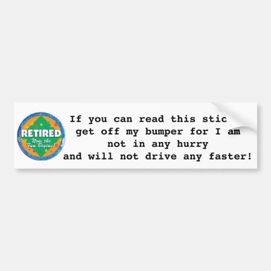 BESTE "RETIRED PERSON"-BUMPERSTICKER OOIT BUMPERSTICKER (Voorkant)