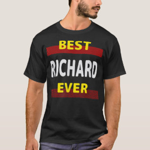 Beste Richard Ever Friends Name Buddy Nickname Per T-shirt