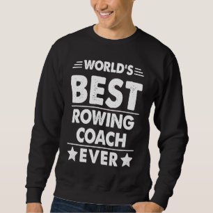 Beste Roeicoach Ter Wereld Ooit Trui