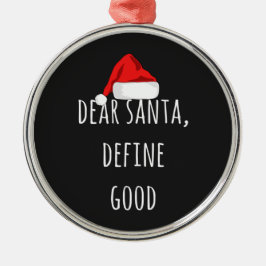 Beste Santa Define Good Funny Kerstmis Metalen Ornament