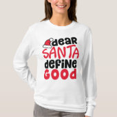 Beste Santa Define Good Funny Kerstmis T-shirt (Voorkant)