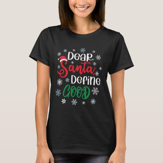 Beste Santa Define Good Funny Kerstmis T-shirt (Voorkant)
