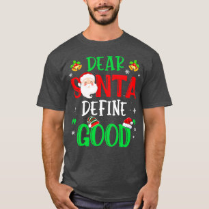Beste Santa Define Good Funny Kind voor Kerstmis N T-shirt