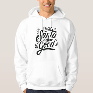 Beste Santa Define Good Hoodie