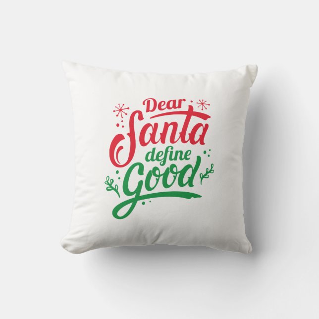 Beste Santa Define Good Kussen (Voorkant)