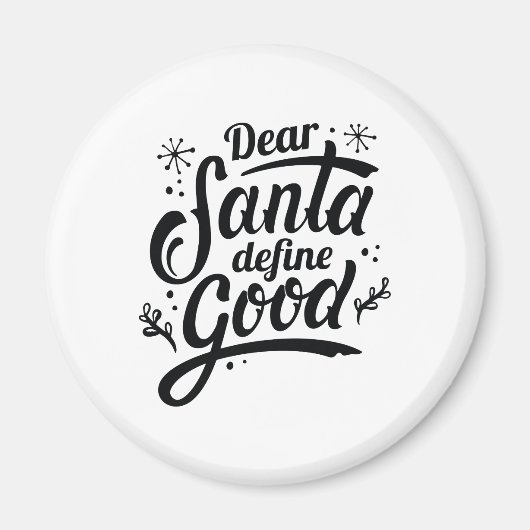 Beste Santa Define Good Magneet (Voorkant)