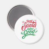 Beste Santa Define Good Magneet (Voorkant / Achterkant)