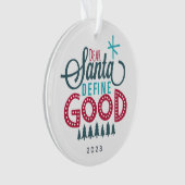 Beste Santa Define Good Photo Ornament (voorkant)