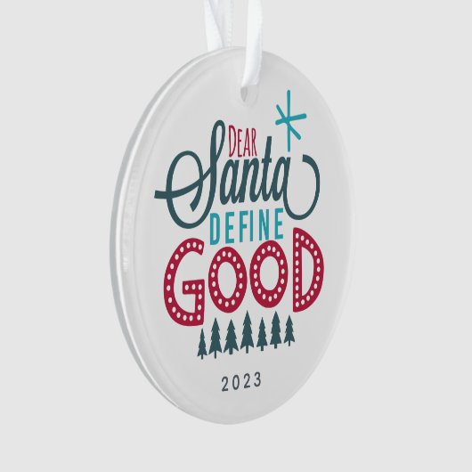 Beste Santa Define Good Photo Ornament (voorkant)