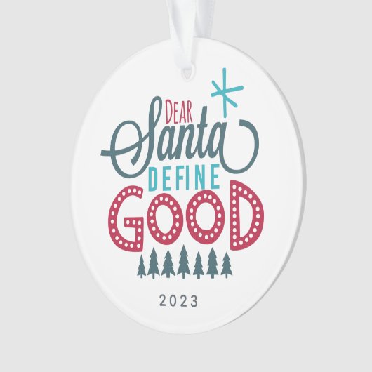 Beste Santa Define Good Photo Ornament (voorkant)