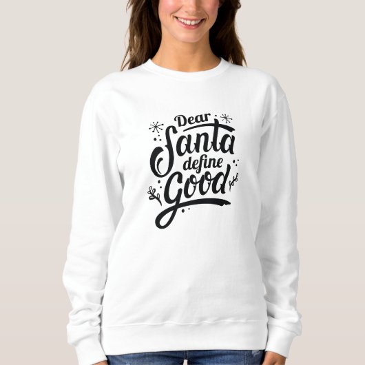 Beste Santa Define Good Trui (Voorkant)