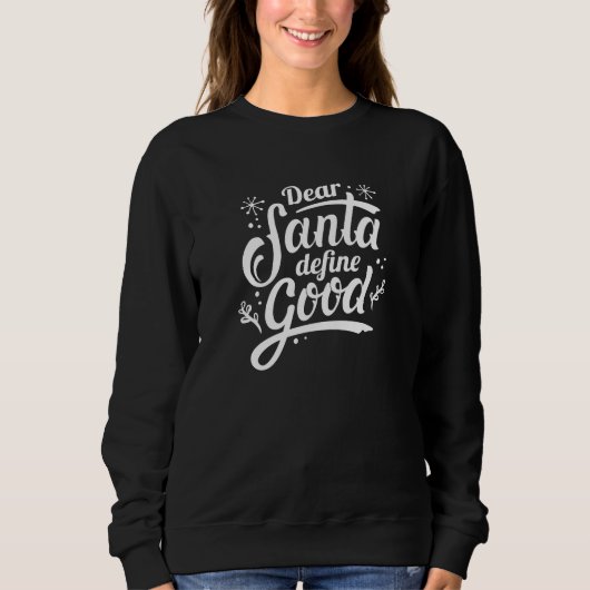 Beste Santa Define Good Trui (Voorkant)