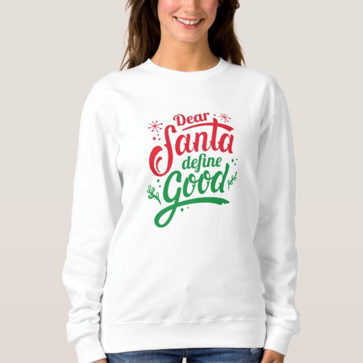 Beste Santa Define Good Trui (Voorkant)