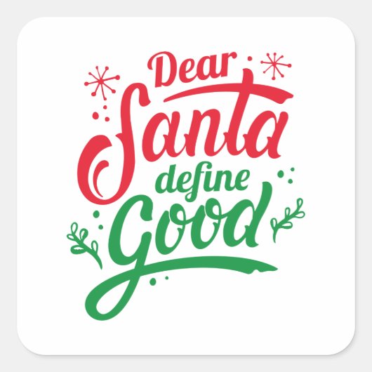Beste Santa Define Good Vierkante Sticker (Voorkant)
