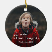 Beste Santa Define Naughty 2 Foto Funny Kerstmis Keramisch Ornament (Voorkant)
